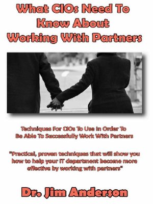 cover image of What CIOs Need to Know About Working With Partners
